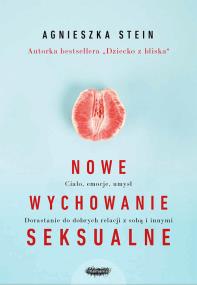 Okładka książki NOWE WYCHOWANIE SEKSUALNE