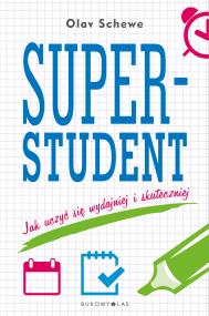 Okładka książki Superstudent.Jak uczyć się wydajniej i skuteczniej
