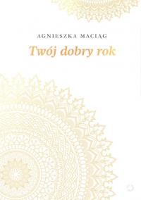 Okładka książki Twój dobry rok
