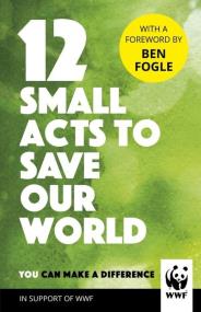 12 Small Acts to Save Our World. Wydawca: Century. ZdrowePodejscie.pl Opakowanie 12 Small Acts to Save Our World