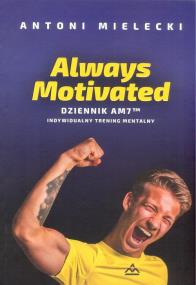 Okładka książki Always Motivated Dziennik AM 7