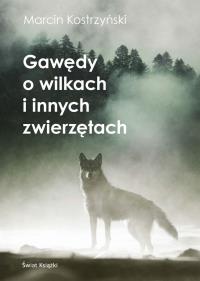 Okładka książki Gawędy o wilkach i innych zwierzętach