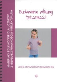 Materiały edukacyjne...- Budowanie własnej tożsam.. Autor: Opracowanie zbiorowe. ZdrowePodejscie.pl Okładka książki Materiały edukacyjne...- Budowanie własnej tożsam.