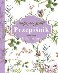 Okładka książki Przepiśnik Zapisz i ugotuj