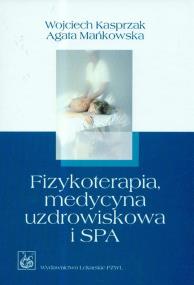 Okładka książki Fizykoterapia medycyna uzdrowiskowa i SPA