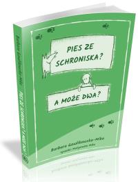Okładka książki Pies ze schroniska A może dwa