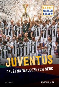 Okładka książki Juventus. Drużyna walecznych serc