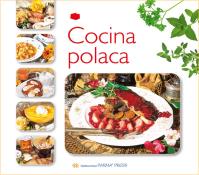 KUCHNIA POLSKA COCINA POLACA WER. HISZPAŃSKA. Autor: Izabella Byszewska. ZdrowePodejscie.pl Okładka książki KUCHNIA POLSKA COCINA POLACA WER. HISZPAŃSKA