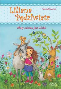 Okładka książki MAŁY OSIOŁEK JEST WIELKI LILIANA PĘDZIWIATR TOM 1