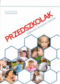 Okładka książki Przedszkolak. Książka dla nauczycieli i rodziców