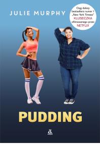 Pudding. Autor: Julie Marphy. ZdrowePodejscie.pl Okładka książki Pudding
