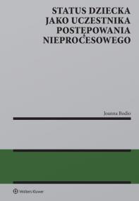 Okładka książki Status dziecka jako uczestnika postępowania nieprocesowego