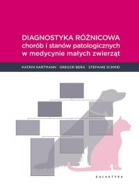 Okładka książki Diagnostyka różnicowa chorób i stanów patologicznych w medycnie małych zwierząt