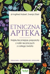 Etniczna apteka. Autor: INGFRIED HOBERT, SVENJA ZITZER. ZdrowePodejscie.pl Okładka książki Etniczna apteka