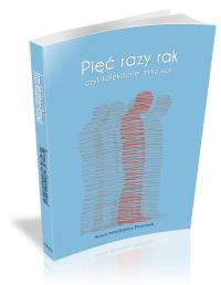 Okładka książki Pięć razy rak czyli kolekcjoner mimo woli
