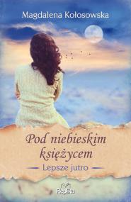 Okładka książki Pod niebieskim księżycem