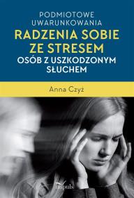 Okładka książki Podmiotowe uwarunkowania radzenia sobie ze...