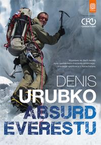 Absurd Everestu. Autor: Urubko Denis. ZdrowePodejscie.pl Okładka książki Absurd Everestu