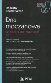 Dna moczanowa Współczesne podejście 1/2019. Autor: Maria Majdan (red.). ZdrowePodejscie.pl Okładka książki Dna moczanowa Współczesne podejście 1/2019