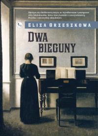 Dwa bieguny. Autor: Eliza Orzeszkowa. ZdrowePodejscie.pl Okładka książki Dwa bieguny