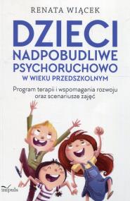 Okładka książki Dzieci nadpobudliwe psychoruchowo w wieku przedszkolnym
