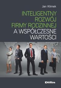 Okładka książki Inteligentny rozwój firmy rodzinnej a współczesne wartości
