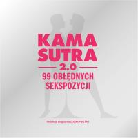Okładka książki KAMASUTRA 2.0 99 OBŁĘDNYCH SEKSPOZYCJI