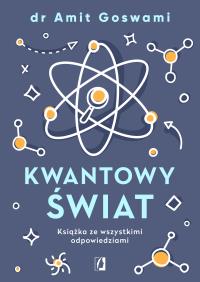 Okładka książki Kwantowy świat. Książka ze wszystkimi odpowiedziam