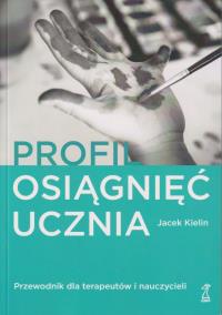 Okładka książki Profil osiągnięć ucznia Przewodnik dla terapeutów i nauczyciel