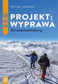 Okładka książki Projekt wyprawa #travelmarketing