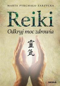Okładka książki Reiki Odkryj moc zdrowia