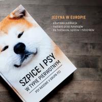 Szpice i psy w typie pierwotnym Psy rasowe V grupa FCI / Kyno. Autor:   Praca zbiorowa. ZdrowePodejscie.pl Okładka książki Szpice i psy w typie pierwotnym Psy rasowe V grupa FCI / Kyno