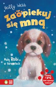 Okładka książki MAŁY RUBI W TARAPATACH ZAOPIEKUJ SIĘ MNĄ