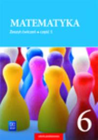 Matematyka SP 6/1 ćw. 2019 WSiP. Autor: Dubiecka-Kruk Barbara, Piotr Piskorski. ZdrowePodejscie.pl Okładka książki Matematyka SP 6/1 ćw. 2019 WSiP