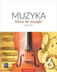Okładka książki Muzyka SP 6 Klucz do muzyki Podr. 2019 WSiP