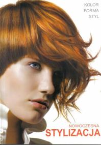 Okładka książki Nowoczesna stylizacja - kolor, forma, styl w.2011