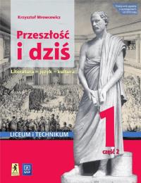 Okładka książki Przeszłość i dziś Język polski 1 Podręcznik Część 2 Renesans - Oświecenie Zakres podstawowy i rozszerzony