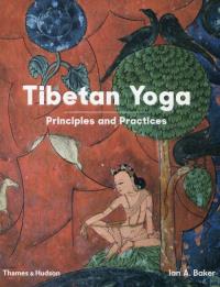 Tibetan Yoga. Autor: Baker Ian A.. ZdrowePodejscie.pl Okładka książki Tibetan Yoga