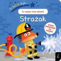 Okładka książki To moja bajka. Strażak