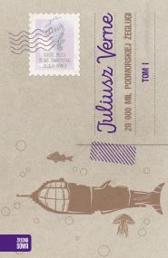20 000 MIL PODMORSKIEJ ŻEGLUGI TOM 1. Autor: Juliusz Verne. ZdrowePodejscie.pl Okładka książki 20 000 MIL PODMORSKIEJ ŻEGLUGI TOM 1