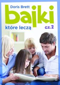 Okładka książki Bajki, które leczą T. 2 w.2012  GWP