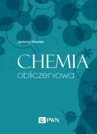 Okładka książki CHEMIA OBLICZENIOWA