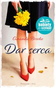 Dar serca. Autor: Brooke Murr-Hinson Amanda, Anna Kłosiewicz. ZdrowePodejscie.pl Okładka książki Dar serca
