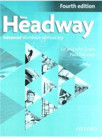 Headway 4E NEW Advanced WB without key OXFORD. Autor: Soars LIz, Soars John, Paul Hancock. ZdrowePodejscie.pl Okładka książki Headway 4E NEW Advanced WB without key OXFORD