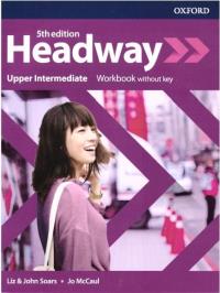 Headway 5E Upper Intermediate WB without key. Autor: Liz and John Soars, Jo McCaul. ZdrowePodejscie.pl Okładka książki Headway 5E Upper Intermediate WB without key
