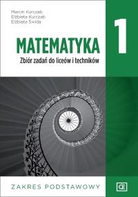 Matematyka LO 1 Zbiór zadań ZP NPP w.2019 OE PAZDR. Autor: Kurczab Marcin, Kurczab Elżbieta, Świda Elżbieta. ZdrowePodejscie.pl Okładka książki Matematyka LO 1 Zbiór zadań ZP NPP w.2019 OE PAZDR