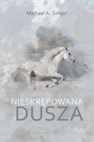 Okładka książki NIESKRĘPOWANA DUSZA