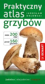 Okładka książki PRAKTYCZNY ATLAS GRZYBÓW