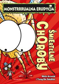 Okładka książki ŚMIERTELNE CHOROBY MONSTRRRUALNA ERUDYCJA