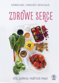 Okładka książki Zdrowe serce. Dieta ajurwedą i praktyczne porady